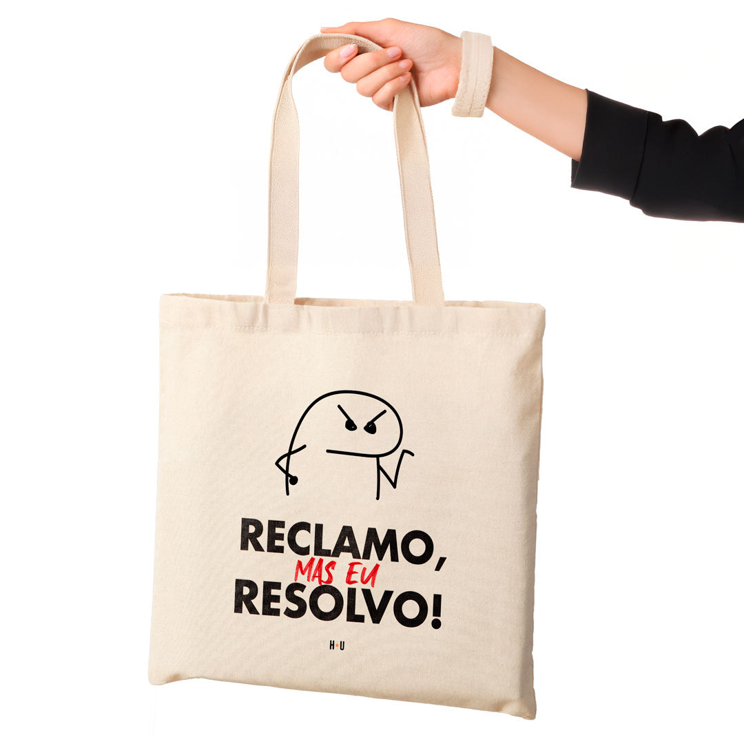 Eco Bag Estampada Flork Reclamo mas Resolvo