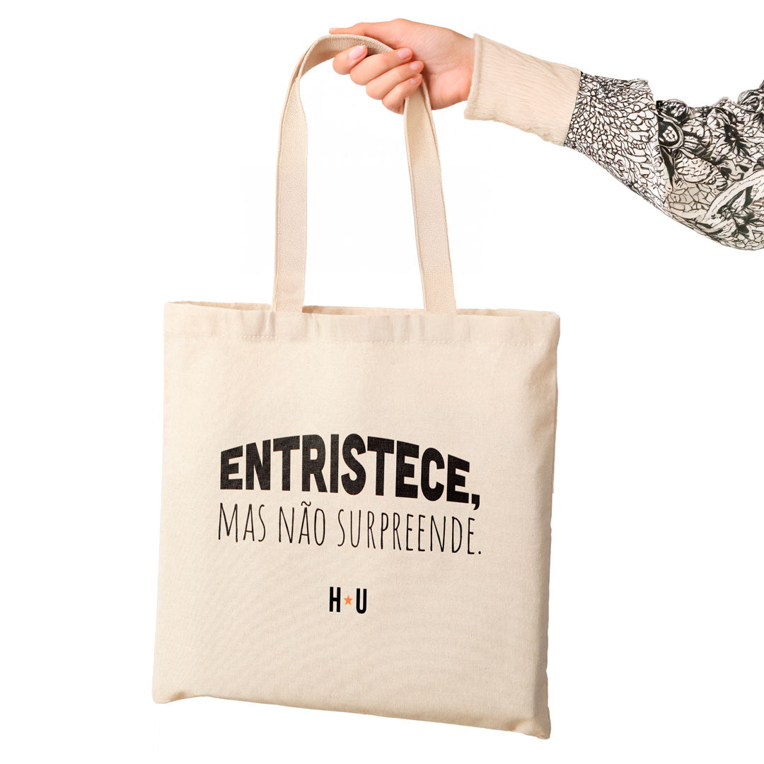 Eco Bag Estampada Frase Entristece