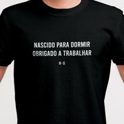 Camiseta Nascido para Dormir preta